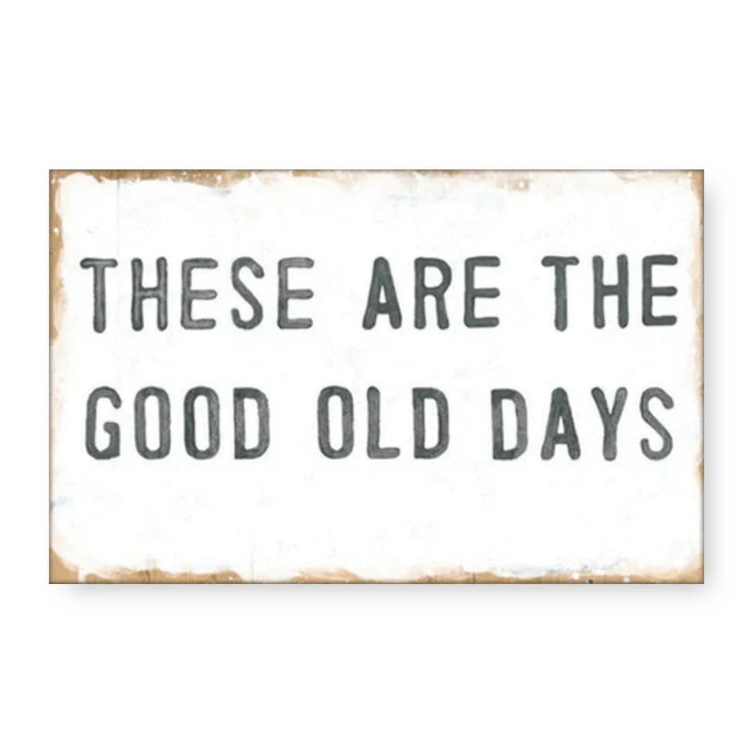 These are the Good Days- Art Tile Collection