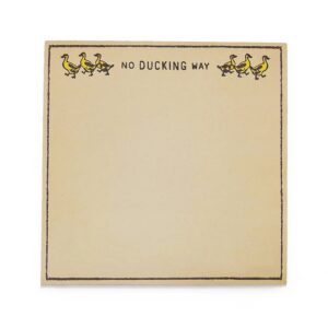 No Ducking Way Square Notepad