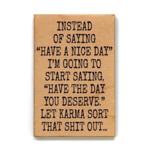 Have A Nice Day magnet