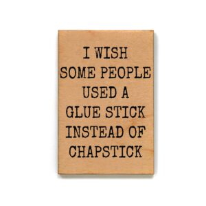 I Wish Some People magnet