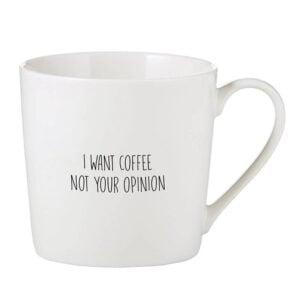 Cafe Mug - I Want Coffee Not Your Opinion