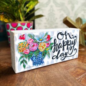 Oh, Happy Day Wood Block