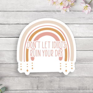 Don't Let Ruin Day