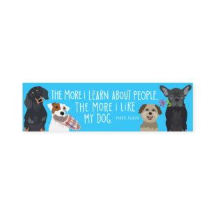 Like My Dog Quote - Bookmark